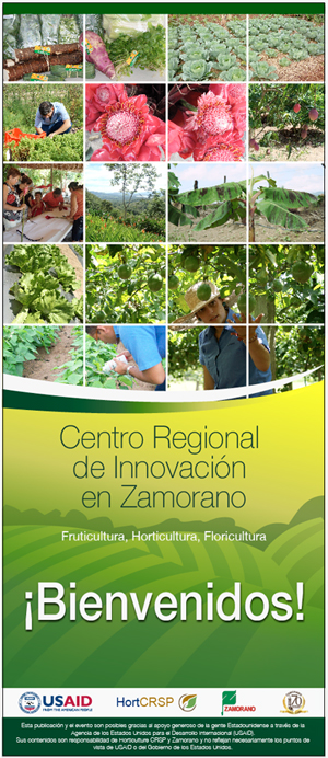 Bienvenidos! Centro Regional of Innovacion en Zamorano logos: USAID, HortCRSP, Zamorano