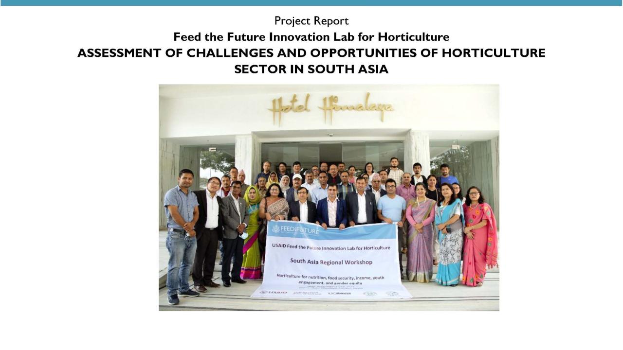 South Asia Regional Horticulture Report South Asia Regional Horticulture Report