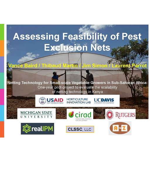 "Assessing Feasibility of Pest Exclusion Nets" words on photo of a large net hoophouse with two men in front, title slide with logos