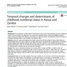 Journal article: Temporal changes and determinants of childhood nutritional status in Kenya and Zambia