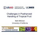 Title Slide: Challenges in postharvest handling of tropical fruit